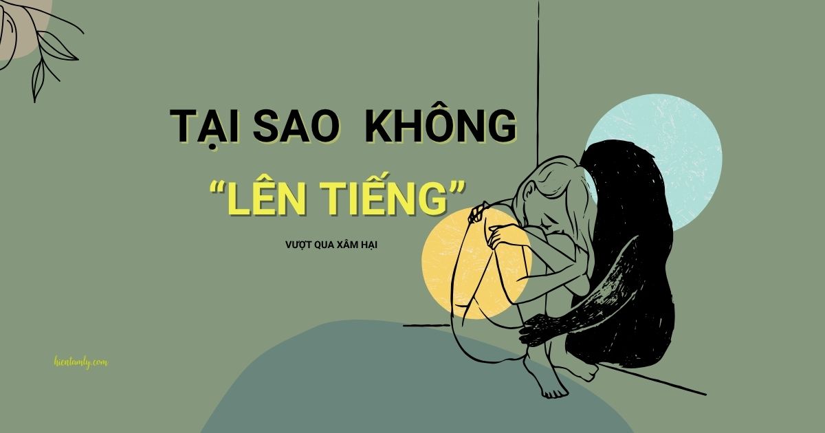 Tại sao nạn nhân không lên tiếng?